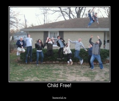 Child Free!